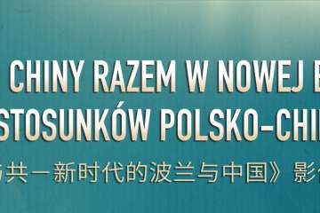 Konkurs fotograficzny „Polska i Chiny razem w Nowej Erze  - 75 lat stosunków polsko-chińskich”